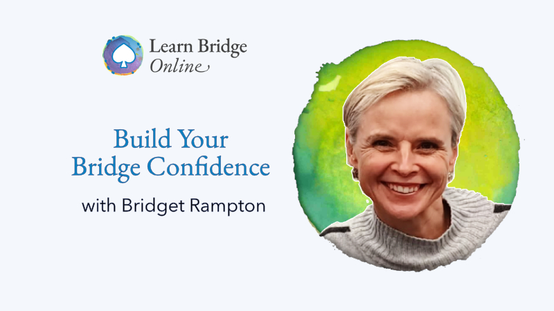 Learn Bridge Online with Bridget Rampton