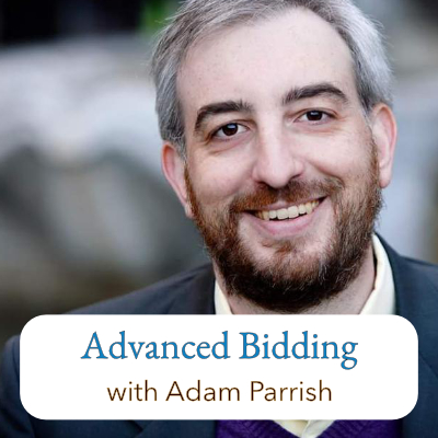 Advanced Bidding in Bridge with Adam Parrish