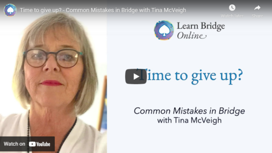 Time to give up? – Common Mistakes in Bridge with Tina McVeigh