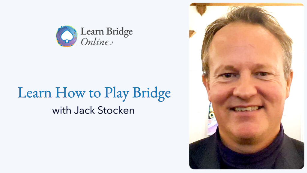 Learn Bridge Online with Jack Stocken
