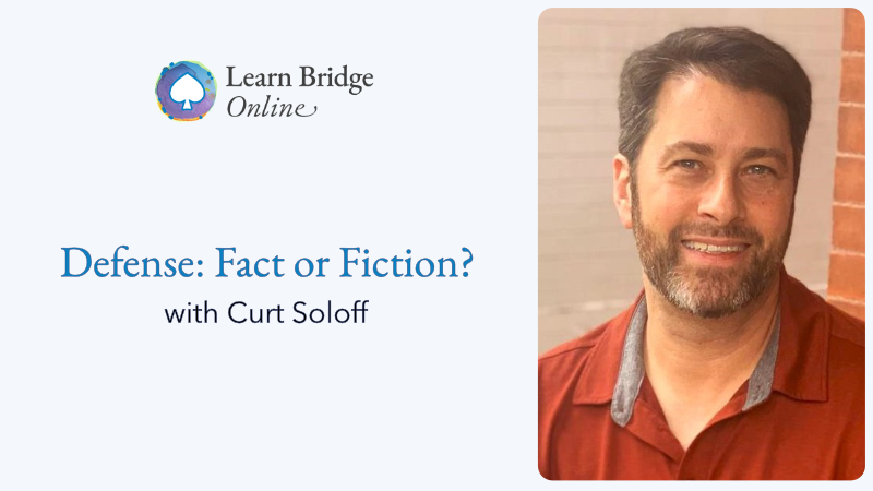 Defence in Bridge with Curt Soloff