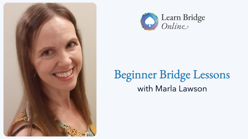 Beginner Bridge Lessons with Marla Lawson